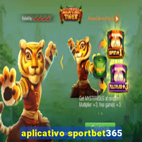 aplicativo sportbet365